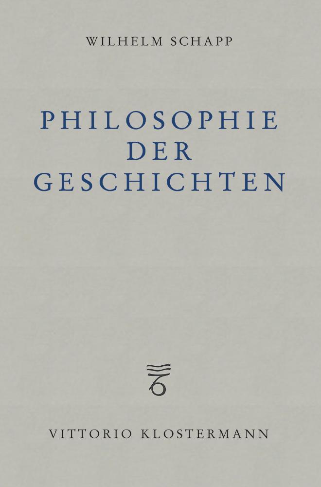 Cover: 9783465042280 | Philosophie der Geschichten | Wilhelm Schapp | Taschenbuch | 352 S.