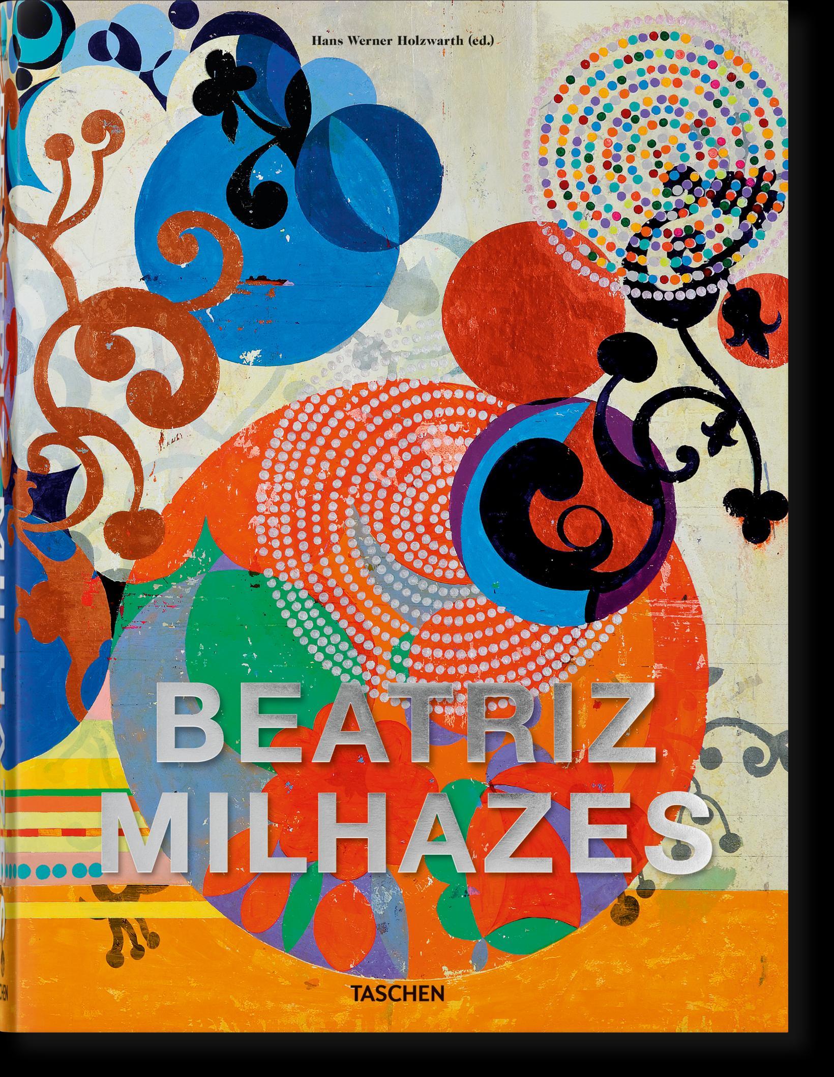 Cover: 9783836584630 | Beatriz Milhazes | Hans Werner Holzwarth | Buch | GER, Hardcover