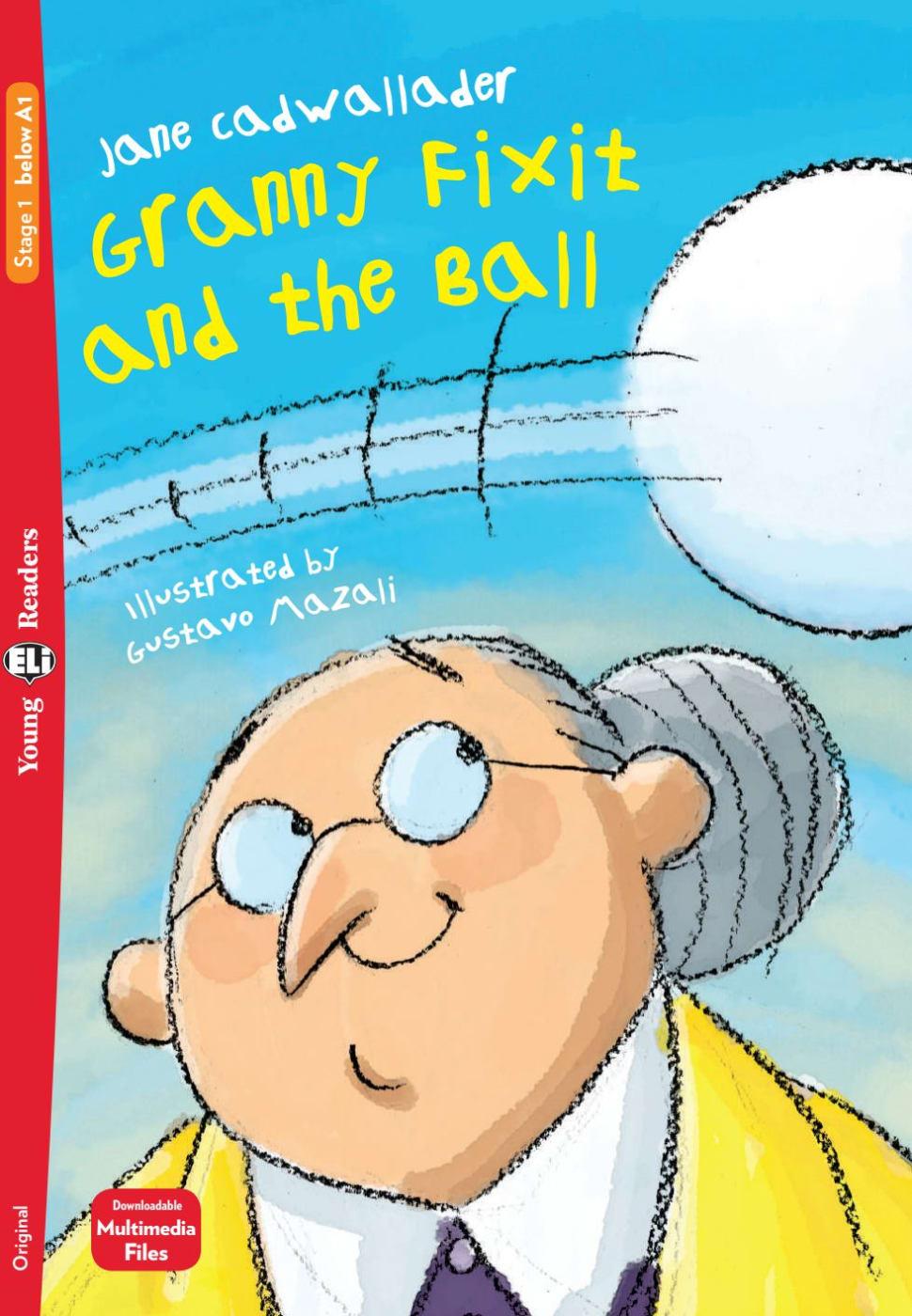 Cover: 9783125155046 | Granny Fixit and the Ball | Lektüre mit Audio-Online   | Cadwallader