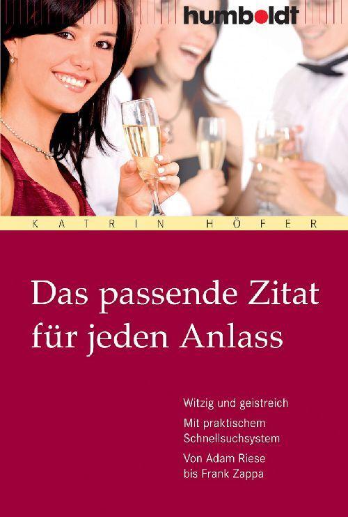 Cover: 9783869100036 | Das passende Zitat für jeden Anlass | Katrin Höfer | Taschenbuch