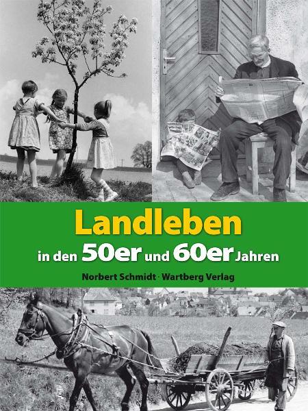 Cover: 9783831323487 | Landleben in den 50er und 60er Jahren | Norbert Schmidt | Buch | 65 S.