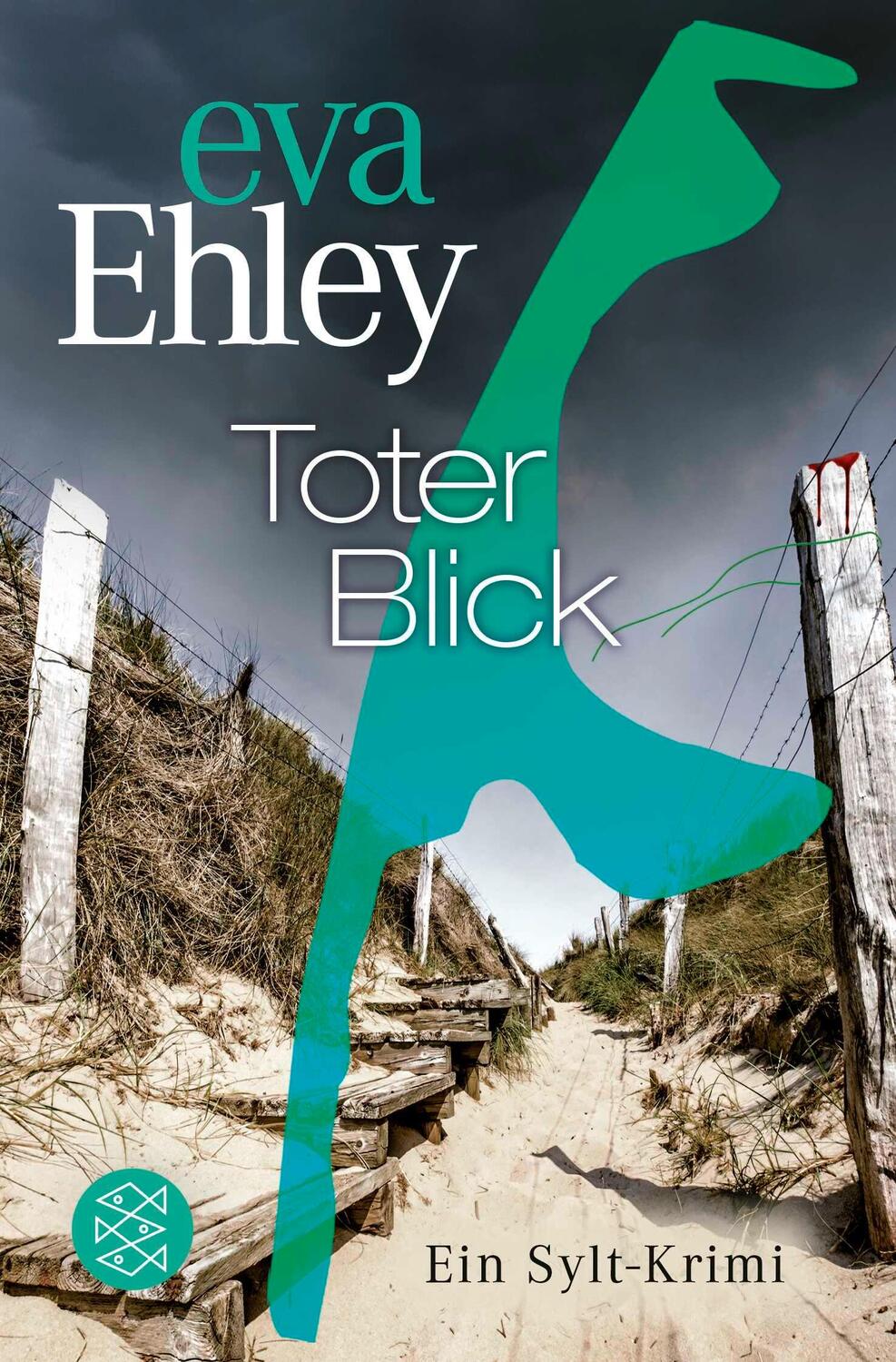 Cover: 9783596707614 | Toter Blick | Ein Sylt-Krimi | Eva Ehley | Taschenbuch | 368 S. | 2023