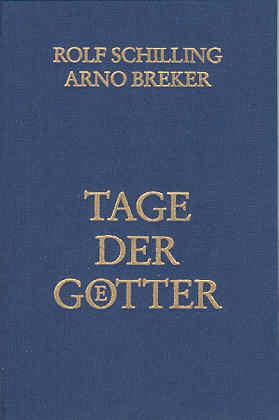 Cover: 9783926370150 | Tage der Götter | Gedichte und Bilder | Rolf Schilling (u. a.) | Buch