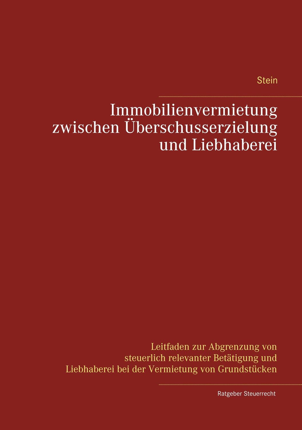 Cover: 9783752885576 | Immobilienvermietung zwischen Überschusserzielung und Liebhaberei