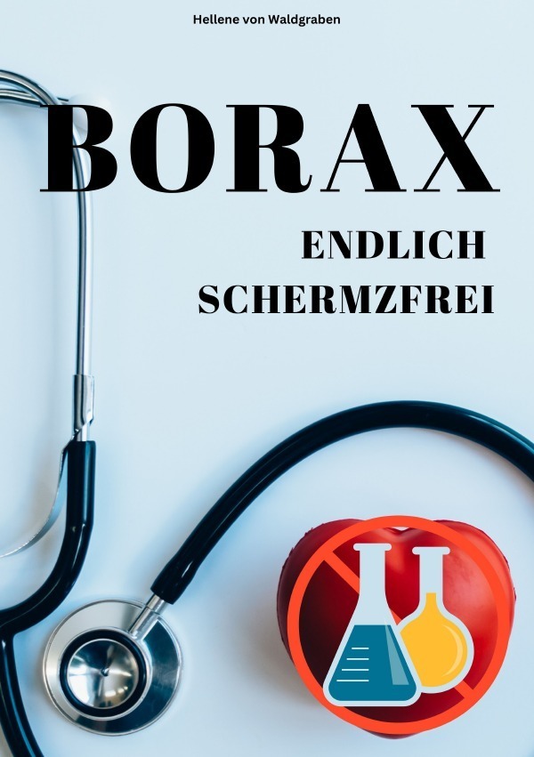 Cover: 9783759818843 | Sofort schmerzfrei mit BORAX - Einfach und schnell erklärt: | DE