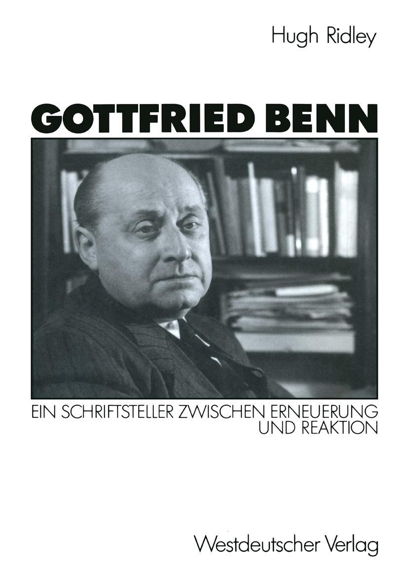 Cover: 9783531120430 | Gottfried Benn | Ein Schriftsteller zwischen Erneuerung und Reaktion