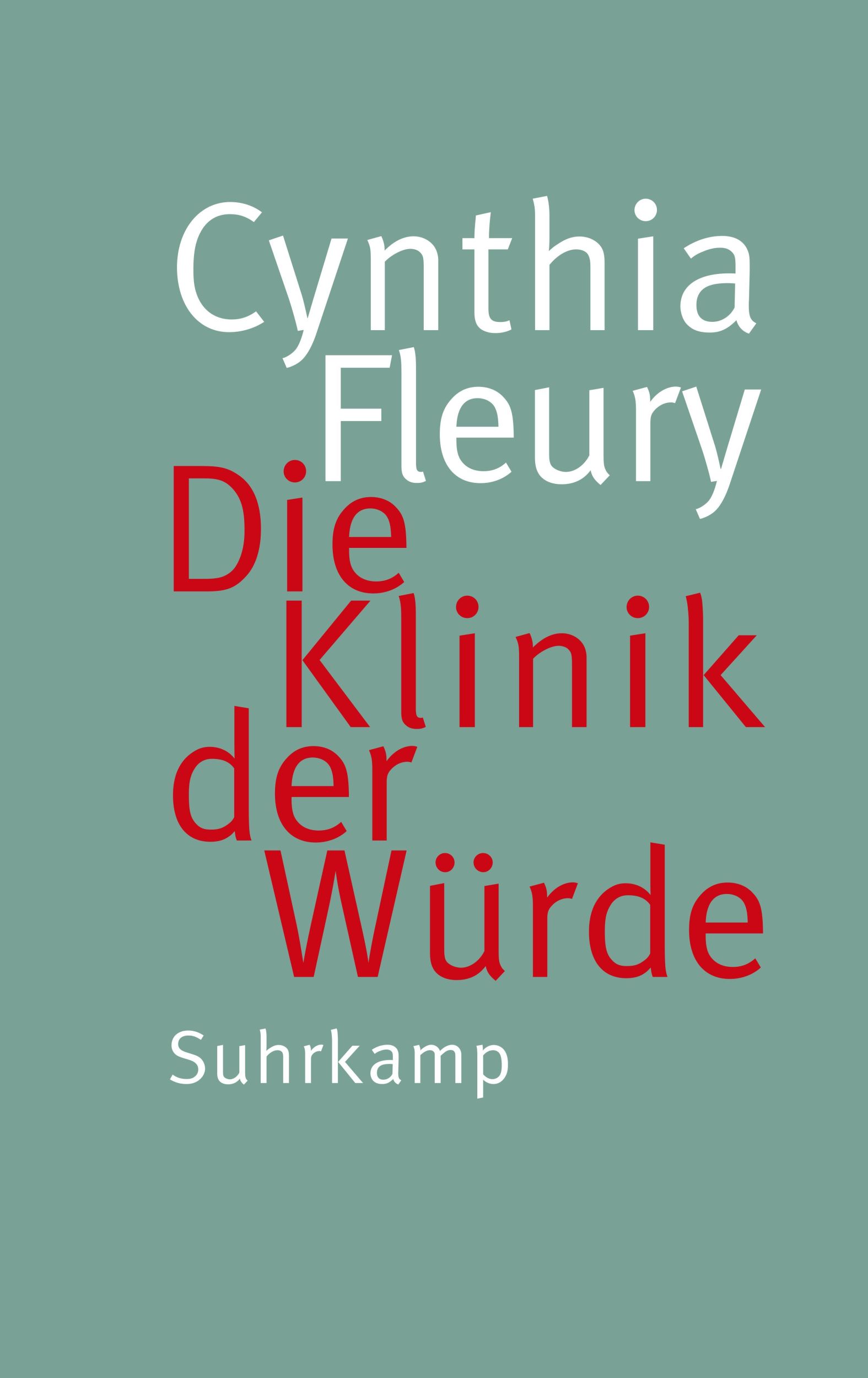 Cover: 9783518588185 | Die Klinik der Würde | Cynthia Fleury | Buch | 150 S. | Deutsch | 2024