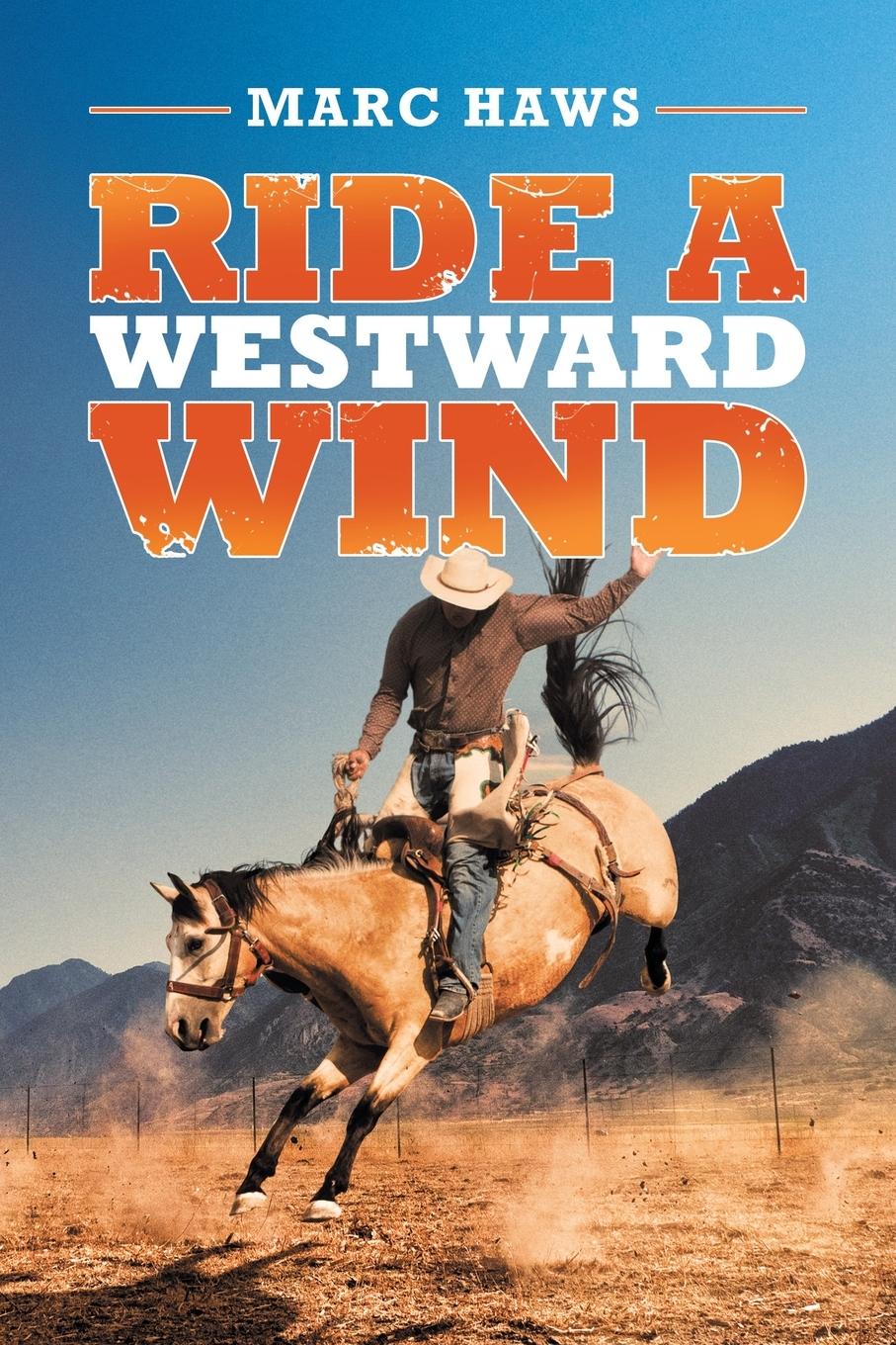 Cover: 9781665521161 | Ride a Westward Wind | Marc Haws | Taschenbuch | Paperback | Englisch