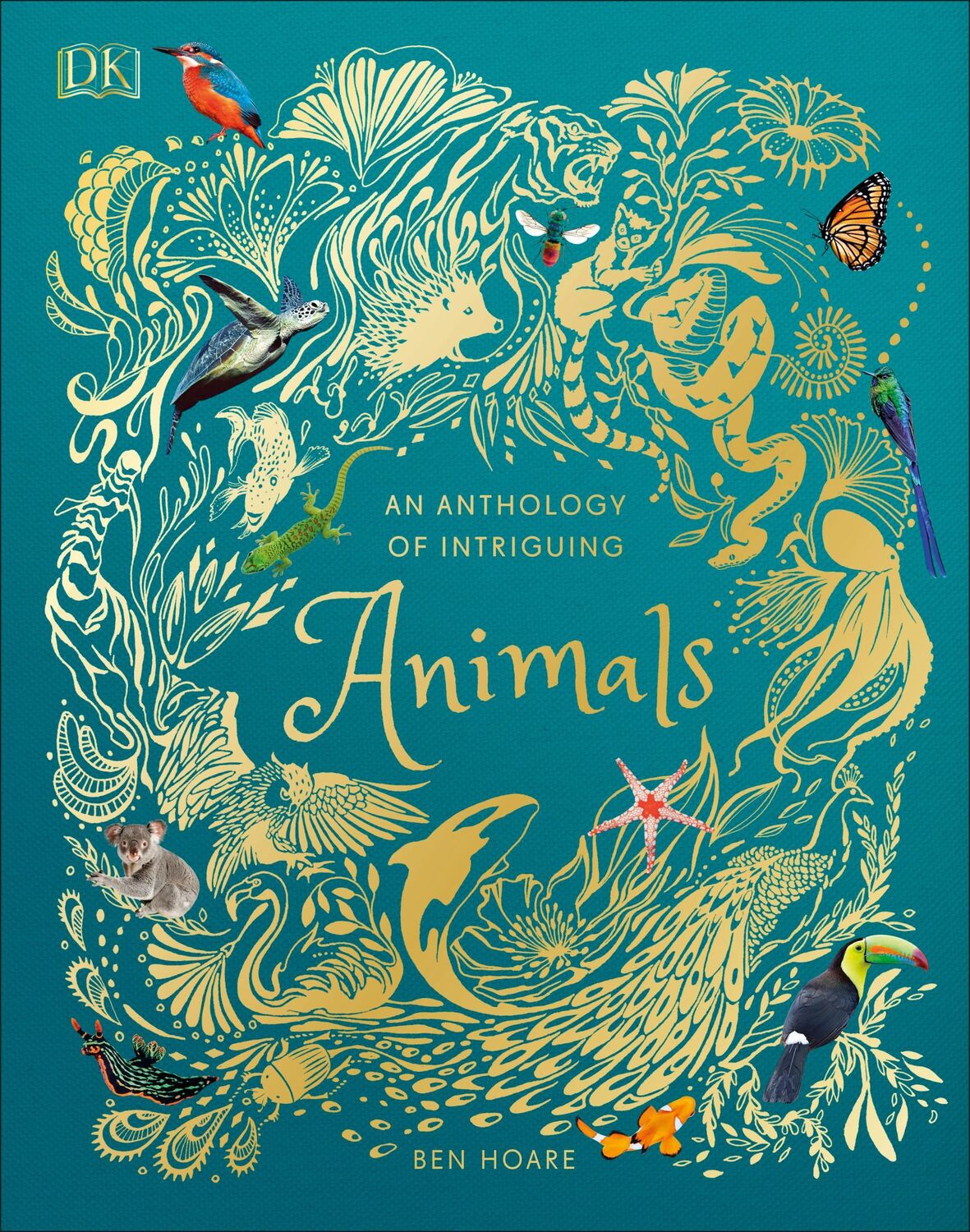 Cover: 9780241334393 | An Anthology of Intriguing Animals | Ben Hoare | Buch | 224 S. | 2018