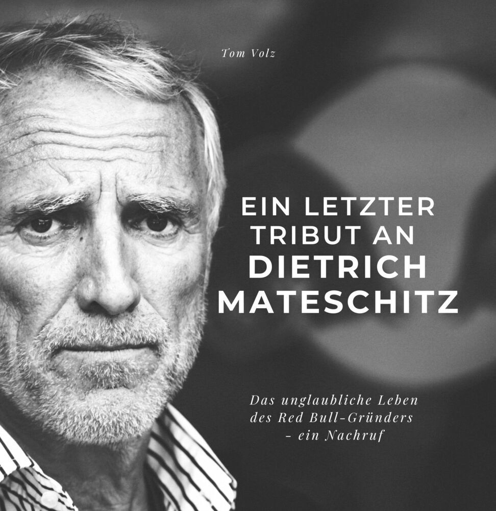 Cover: 9783750526679 | Ein letzter Tribut an Dietrich Mateschitz | Tom Volz | Taschenbuch