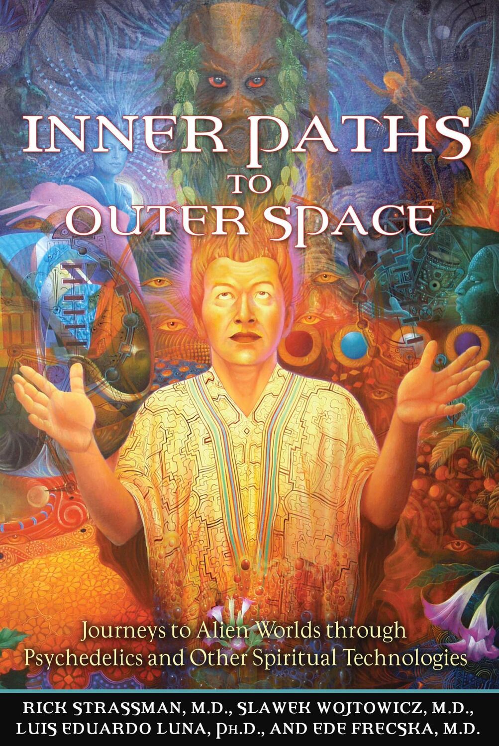 Cover: 9781594772245 | Inner Paths to Outer Space | Rick Strassman (u. a.) | Taschenbuch