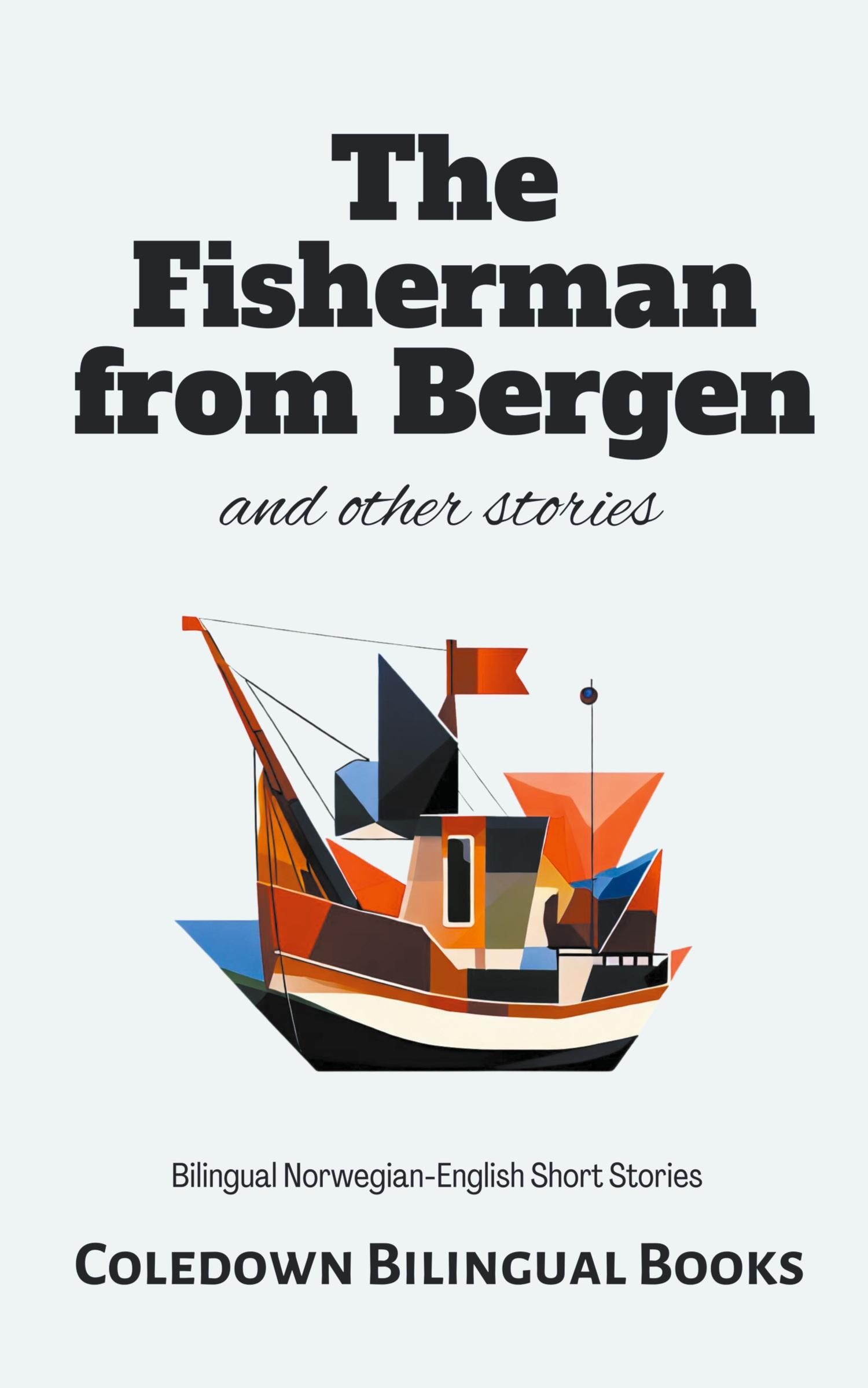 Cover: 9798223447290 | The Fisherman from Bergen and Other Stories | Coledown Bilingual Books