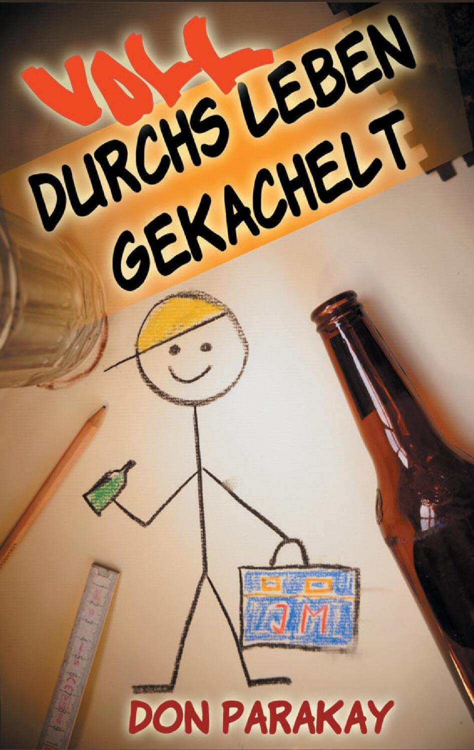 Cover: 9783738630312 | Voll durchs Leben gekachelt | Don Parakay | Taschenbuch | Paperback