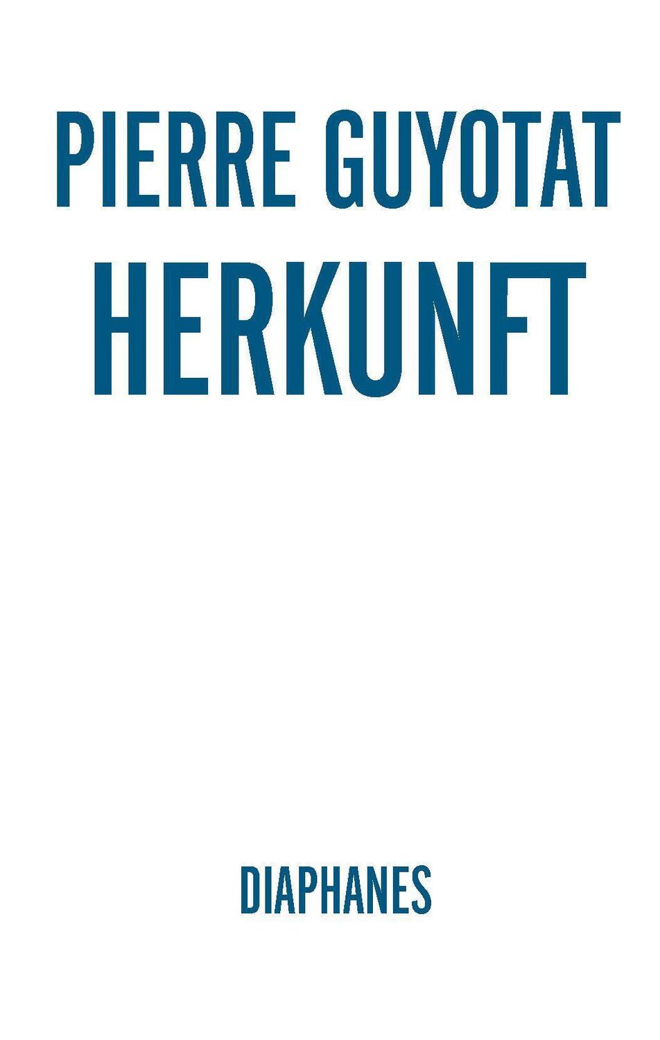 Cover: 9783037342442 | Herkunft | Literatur | Pierre Guyotat | Buch | 240 S. | Deutsch | 2016