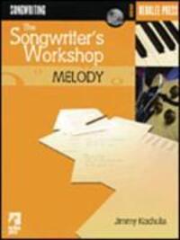 Cover: 9780634026591 | The Songwriter's Workshop: Melody Book/Online Audio | Jimmy Kachulis