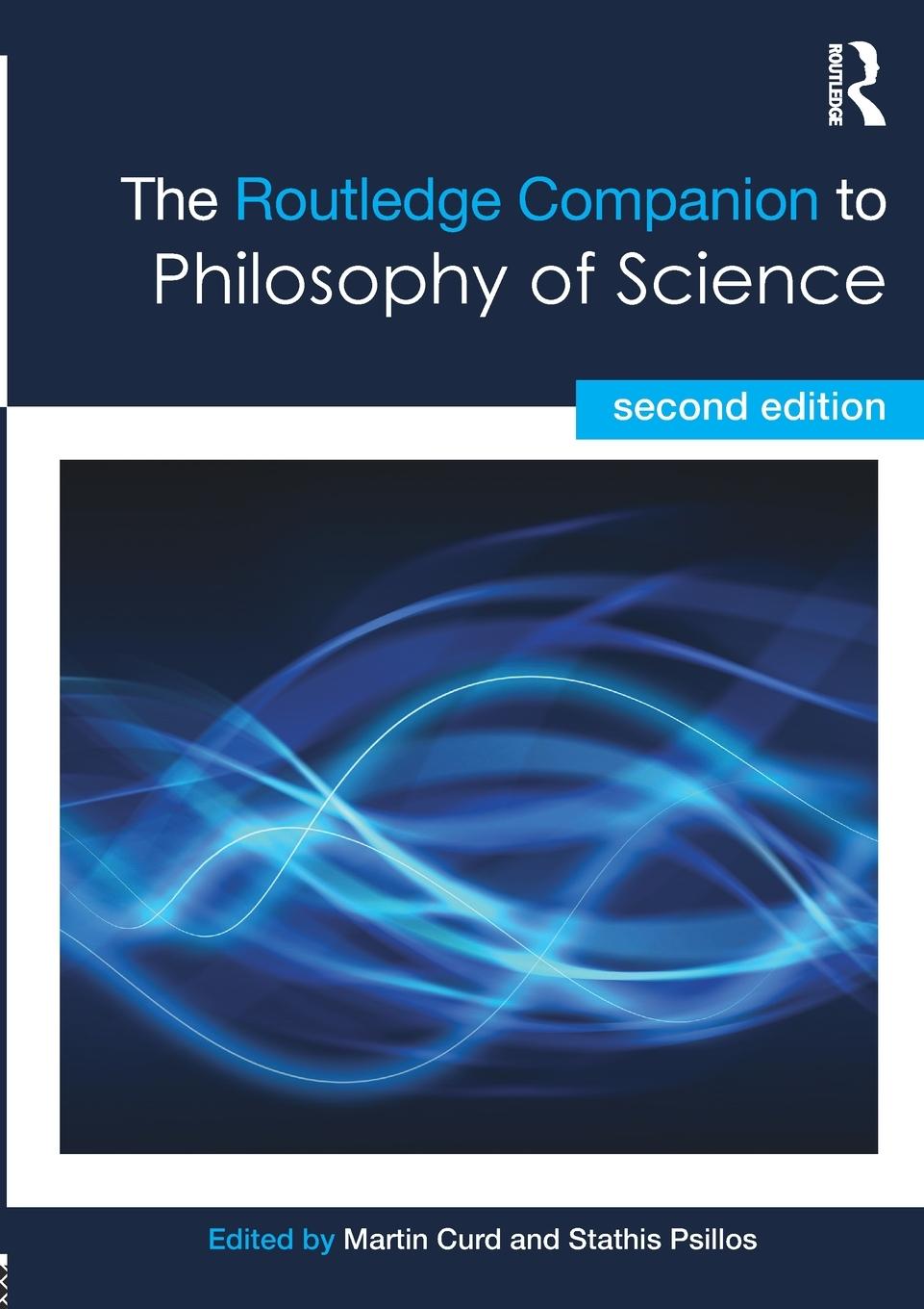 Cover: 9780415518758 | The Routledge Companion to Philosophy of Science | Stathis Psillos