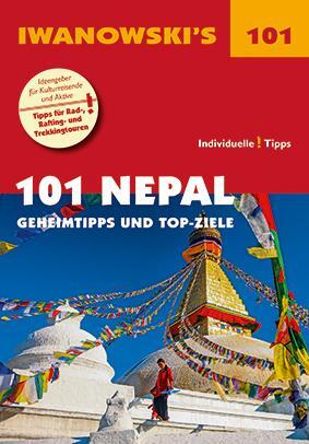 Cover: 9783861971993 | 101 Nepal - Reiseführer von Iwanowski | Geheimtipps und Top-Ziele