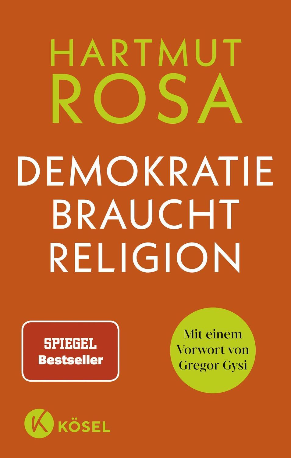 Cover: 9783466373031 | Demokratie braucht Religion | Mit einem Vorwort von Gregor Gysi | Rosa