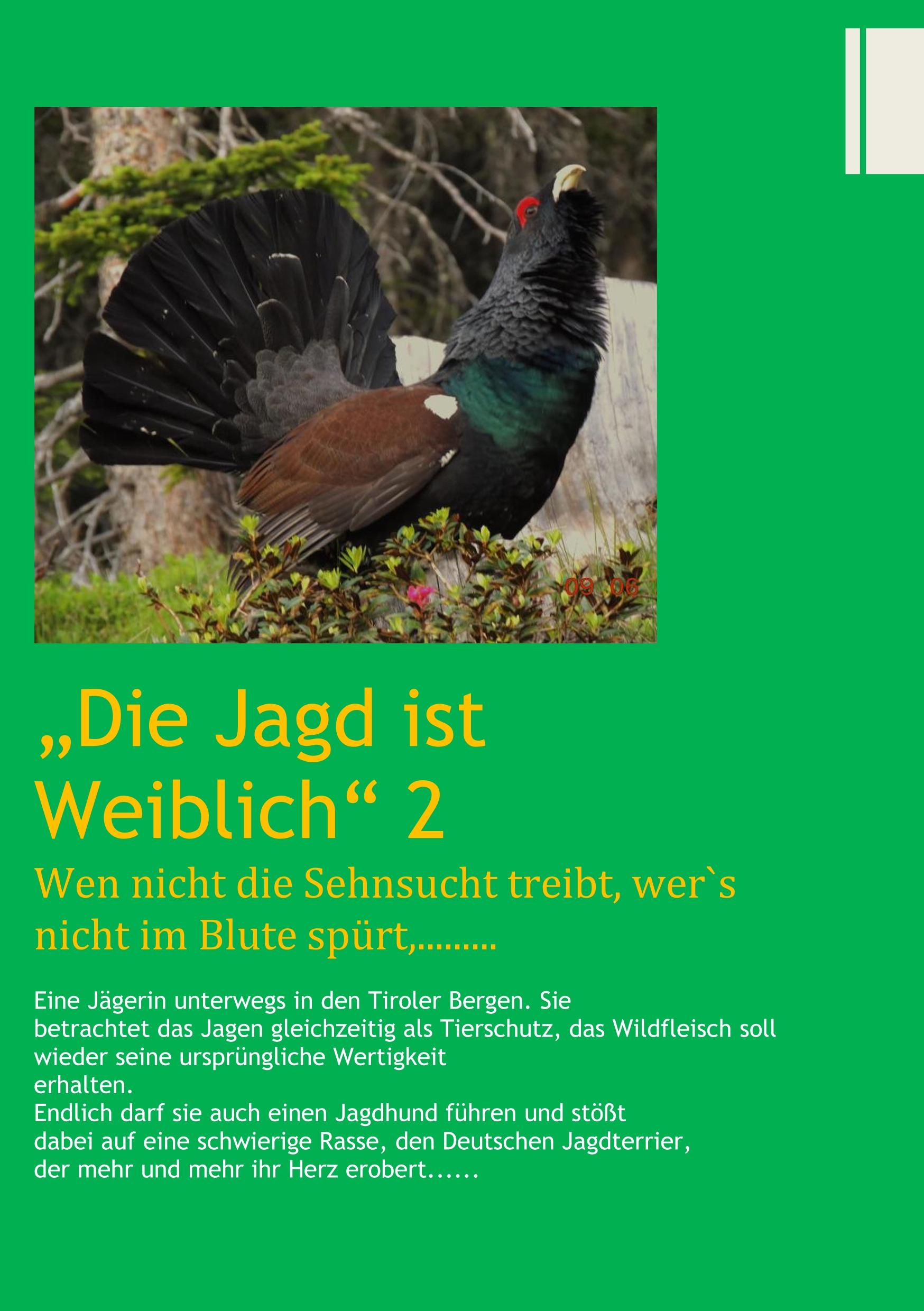 Cover: 9783739221861 | Die Jagd ist Weiblich 2 | Eine Jägerin unterwegs in den Tiroler Bergen