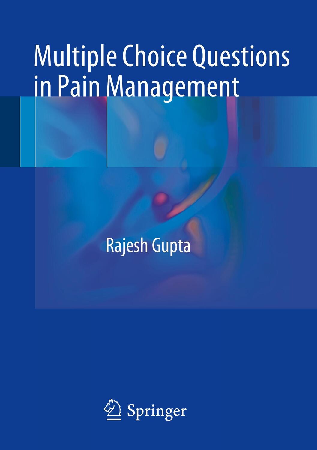 Cover: 9783319569154 | Multiple Choice Questions in Pain Management | Rajesh Gupta | Buch