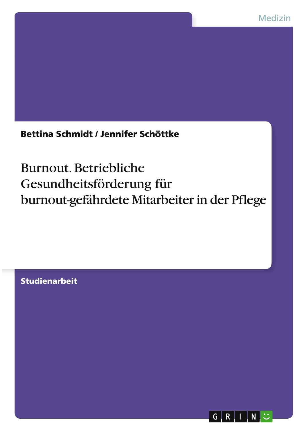 Cover: 9783640925667 | Burnout. Betriebliche Gesundheitsförderung für burnout-gefährdete...