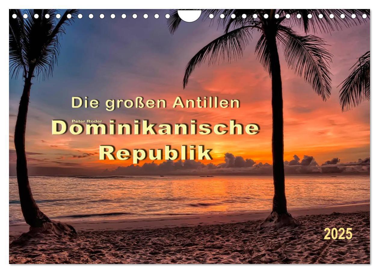 Cover: 9783435479085 | Die großen Antillen - Dominikanische Republik (Wandkalender 2025...