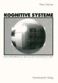 Cover: 9783531124674 | Kognitive Systeme | Eine Einführung in die Kognitionswissenschaft