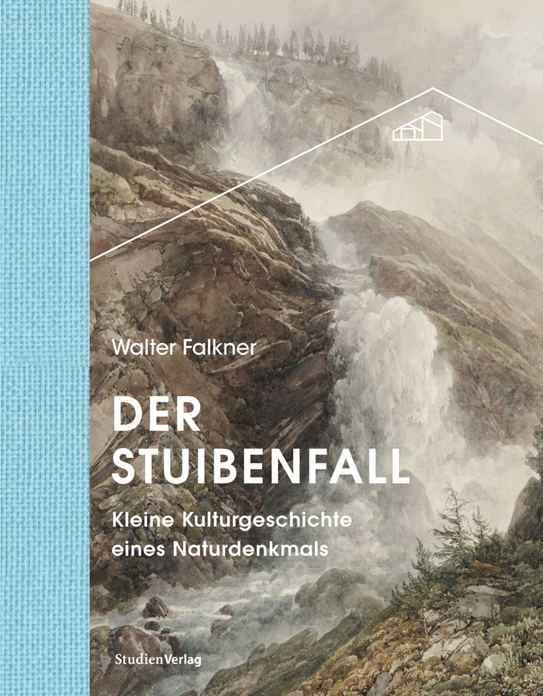 Cover: 9783706560979 | Der Stuibenfall | Kleine Kulturgeschichte eines Naturdenkmals | Buch