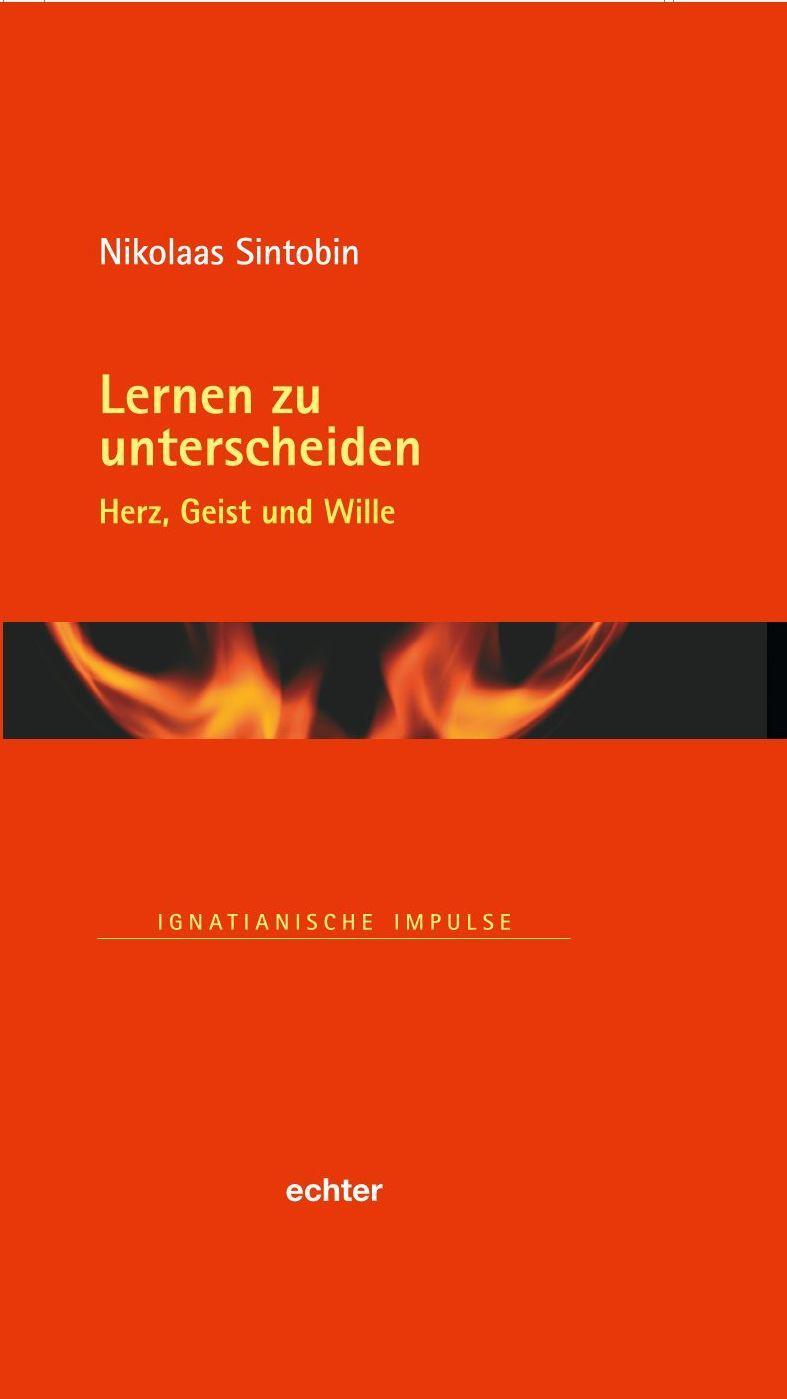 Cover: 9783429059392 | Lernen zu unterscheiden | Herz, Geist und Wille | Nikolaas Sintobin