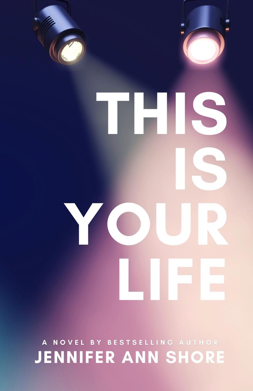 Cover: 9781736067246 | This Is Your Life | Jennifer Ann Shore | Taschenbuch | Englisch | 2021