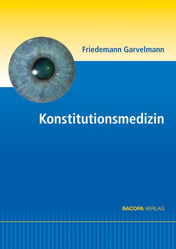 Cover: 9783903071469 | Konstitutionsmedizin | Friedemann Garvelmann | Buch | 348 S. | Deutsch