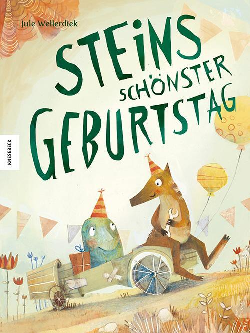 Cover: 9783957287427 | Steins schönster Geburtstag | Jule Wellerdiek | Buch | 36 S. | Deutsch