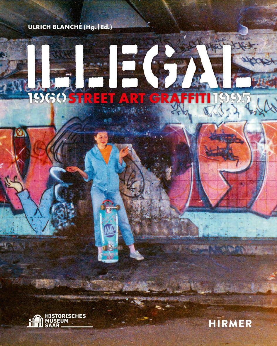 Cover: 9783777443591 | Illegal (Bilingual edition) | Street Art Graffiti 1960-1995 | Blanché