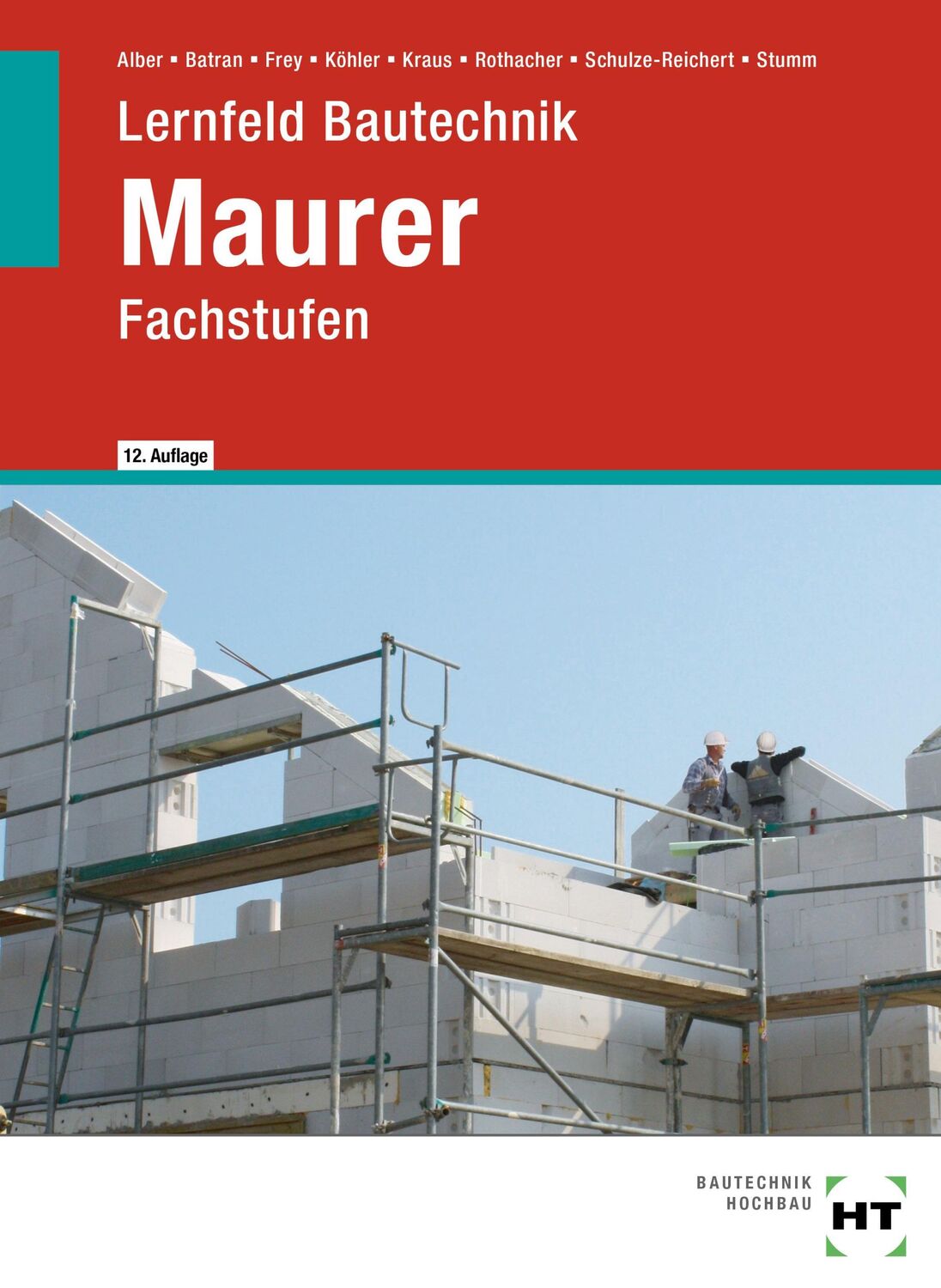 Cover: 9783582800732 | Lernfeld Bautechnik Maurer | Fachstufen | Christa Alber (u. a.) | Buch