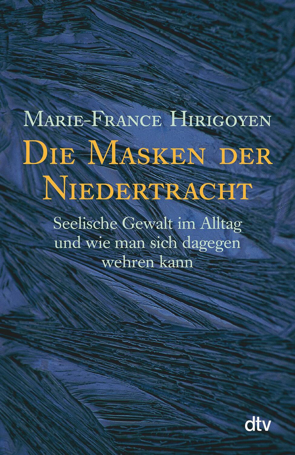 Cover: 9783423362887 | Die Masken der Niedertracht | Marie-France Hirigoyen | Taschenbuch