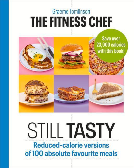 Cover: 9781529108354 | THE FITNESS CHEF: Still Tasty | Graeme Tomlinson | Buch | Englisch