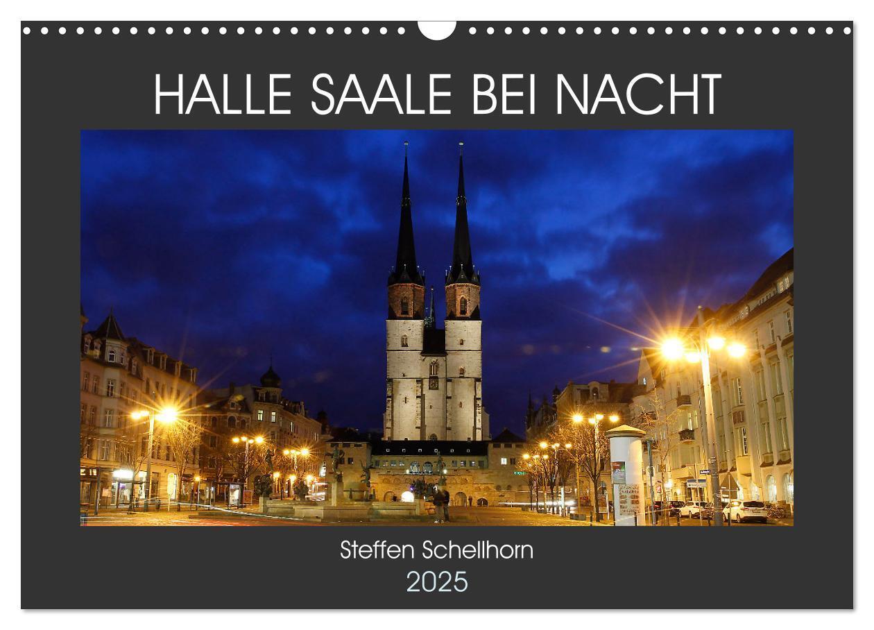 Cover: 9783435076680 | HALLE SAALE BEI NACHT (Wandkalender 2025 DIN A3 quer), CALVENDO...