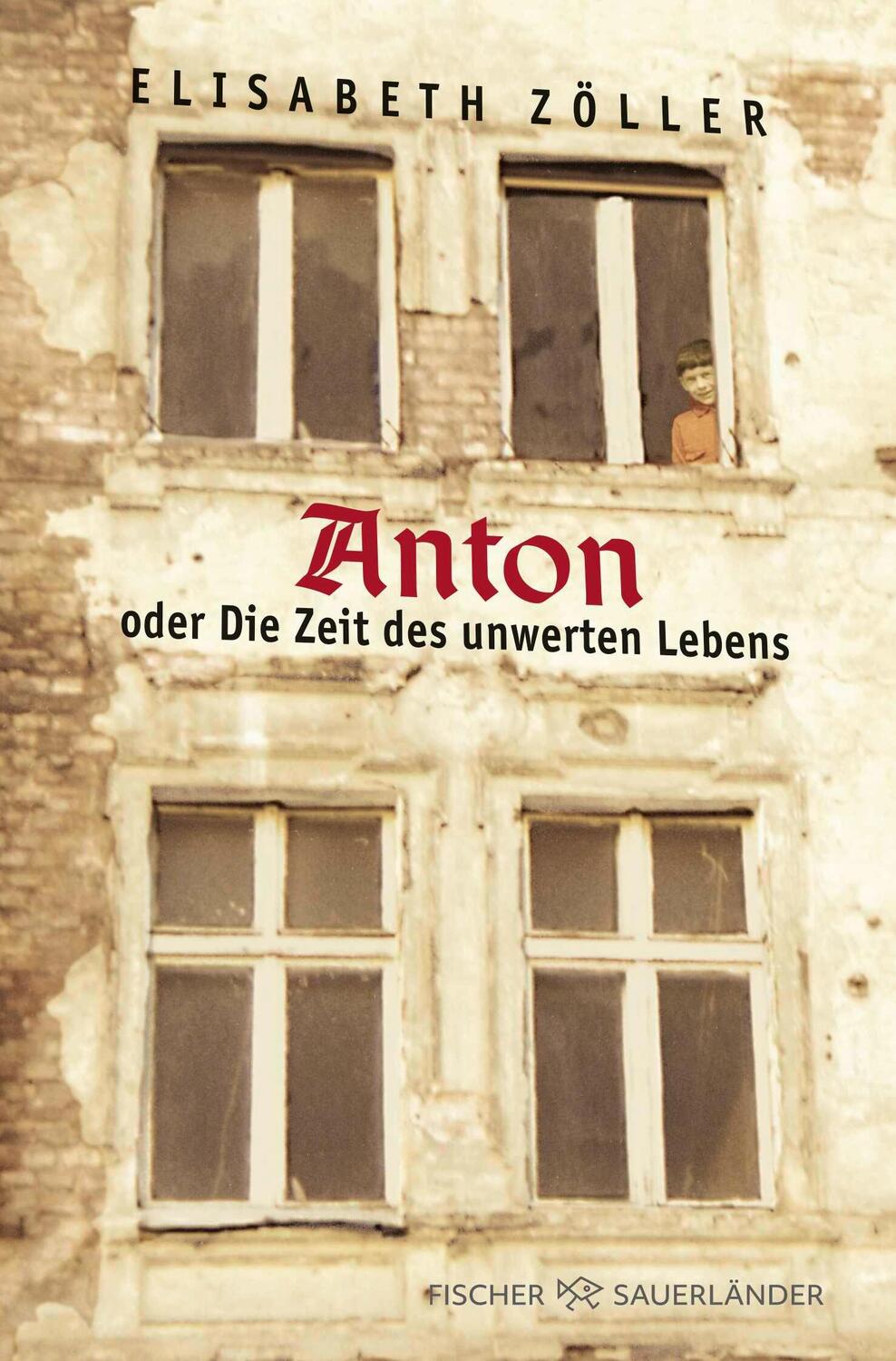 Cover: 9783733507343 | Anton oder Die Zeit des unwerten Lebens | Elisabeth Zöller | Buch