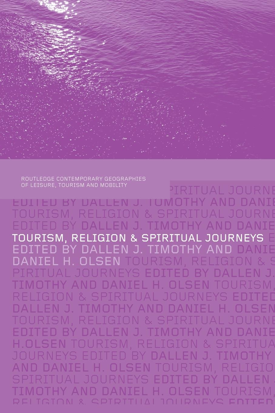 Cover: 9780415514095 | Tourism, Religion and Spiritual Journeys | Dallen Timothy | Buch