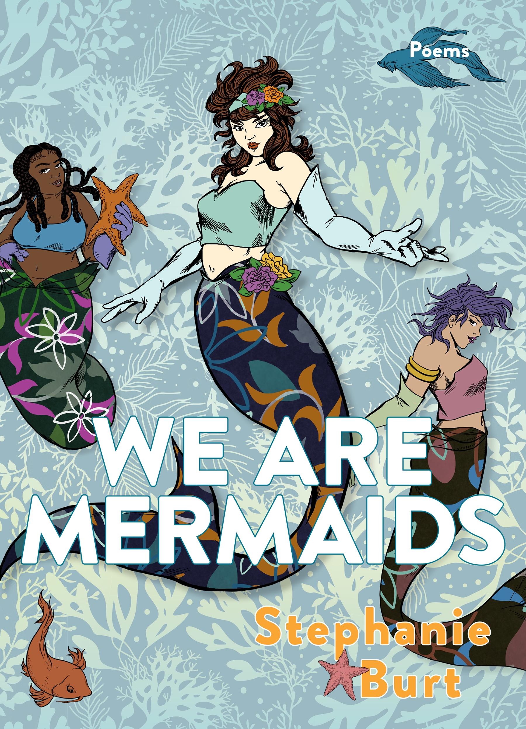 Cover: 9781644452059 | We Are Mermaids | Poems | Stephanie Burt | Taschenbuch | Englisch