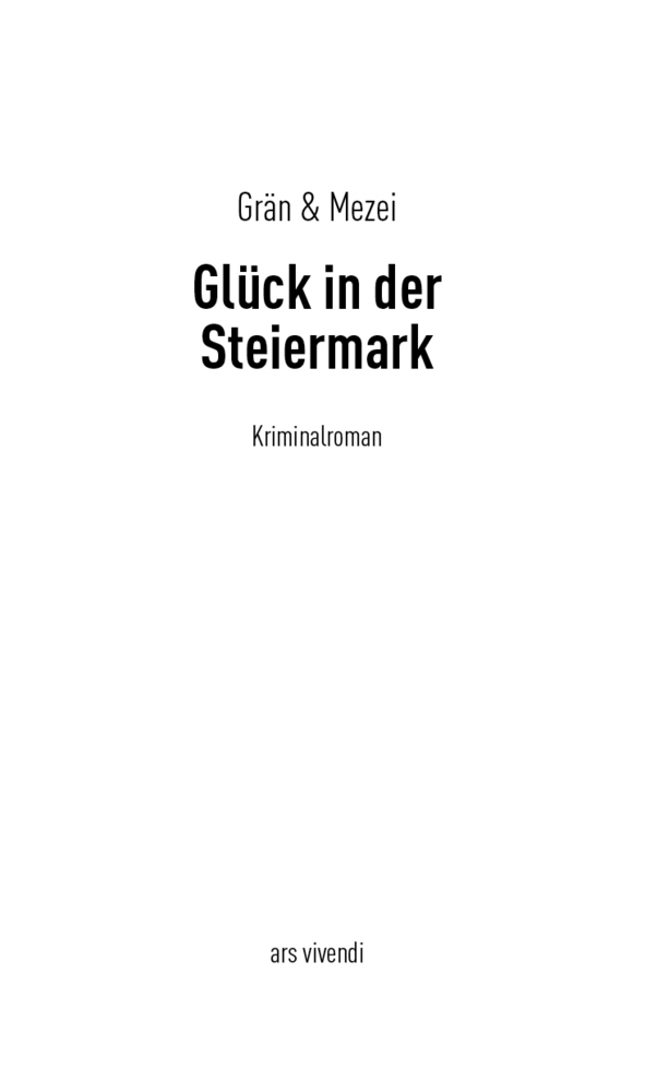 Bild: 9783869139975 | Glück in der Steiermark | Martin Glücks dritter Fall | Grän (u. a.)