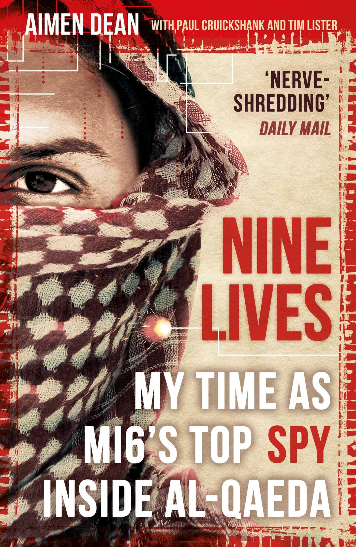 Cover: 9781786075406 | Nine Lives | My Time As MI6's Top Spy Inside al-Qaeda | Dean (u. a.)