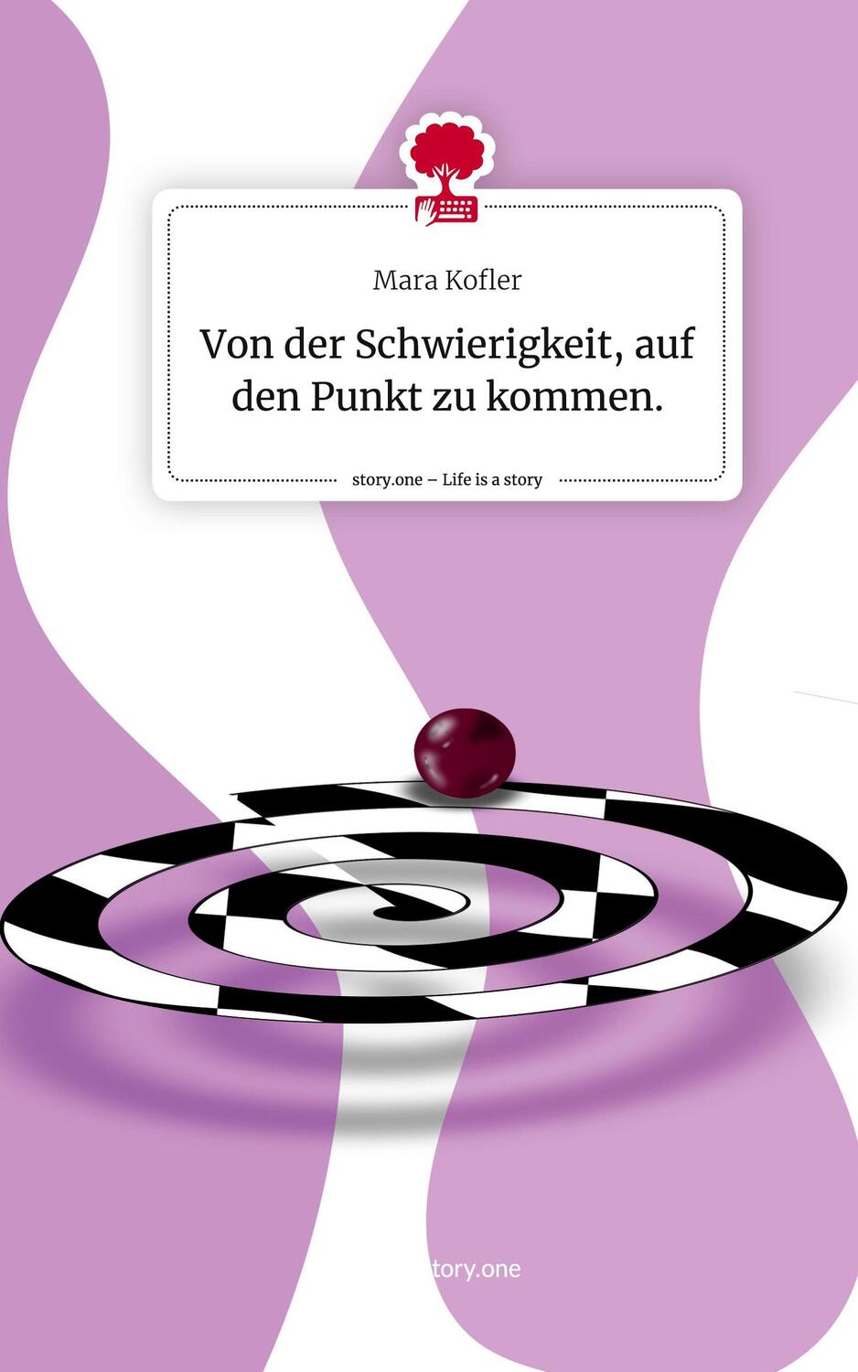 Cover: 9783711548979 | Von der Schwierigkeit, auf den Punkt zu kommen.. Life is a Story -...