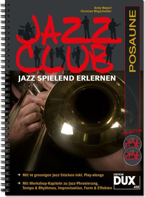 Cover: 9783868492149 | Jazz Club, Posaune (mit 2 CDs) | Jazz spielend erlernen | Andy Mayerl