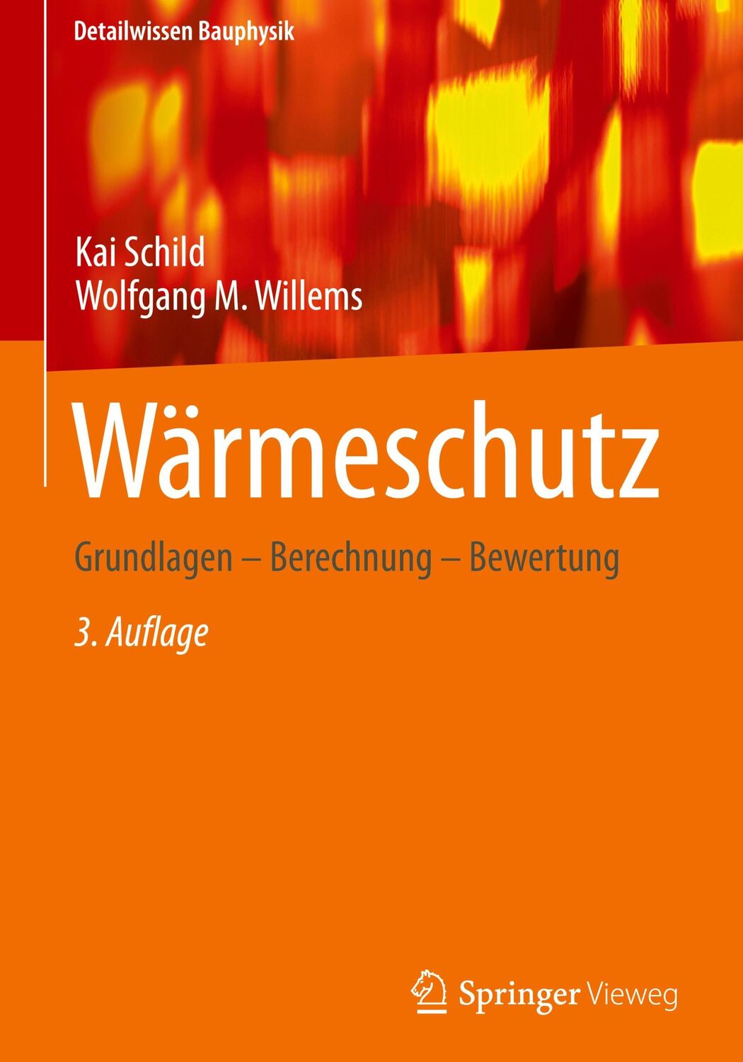 Cover: 9783658382735 | Wärmeschutz | Grundlagen ¿ Berechnung ¿ Bewertung | Willems (u. a.)