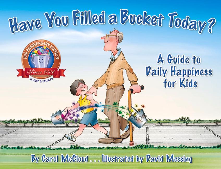 Cover: 9780996099943 | Have You Filled a Bucket Today? | A Guide to Daily Happiness for Kids