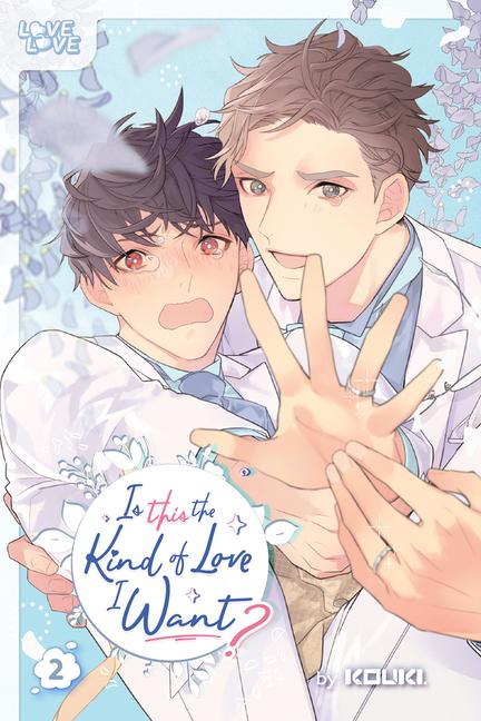 Cover: 9781427875426 | Is This the Kind of Love I Want?, Volume 2 | Volume 2 | Kouki | Buch