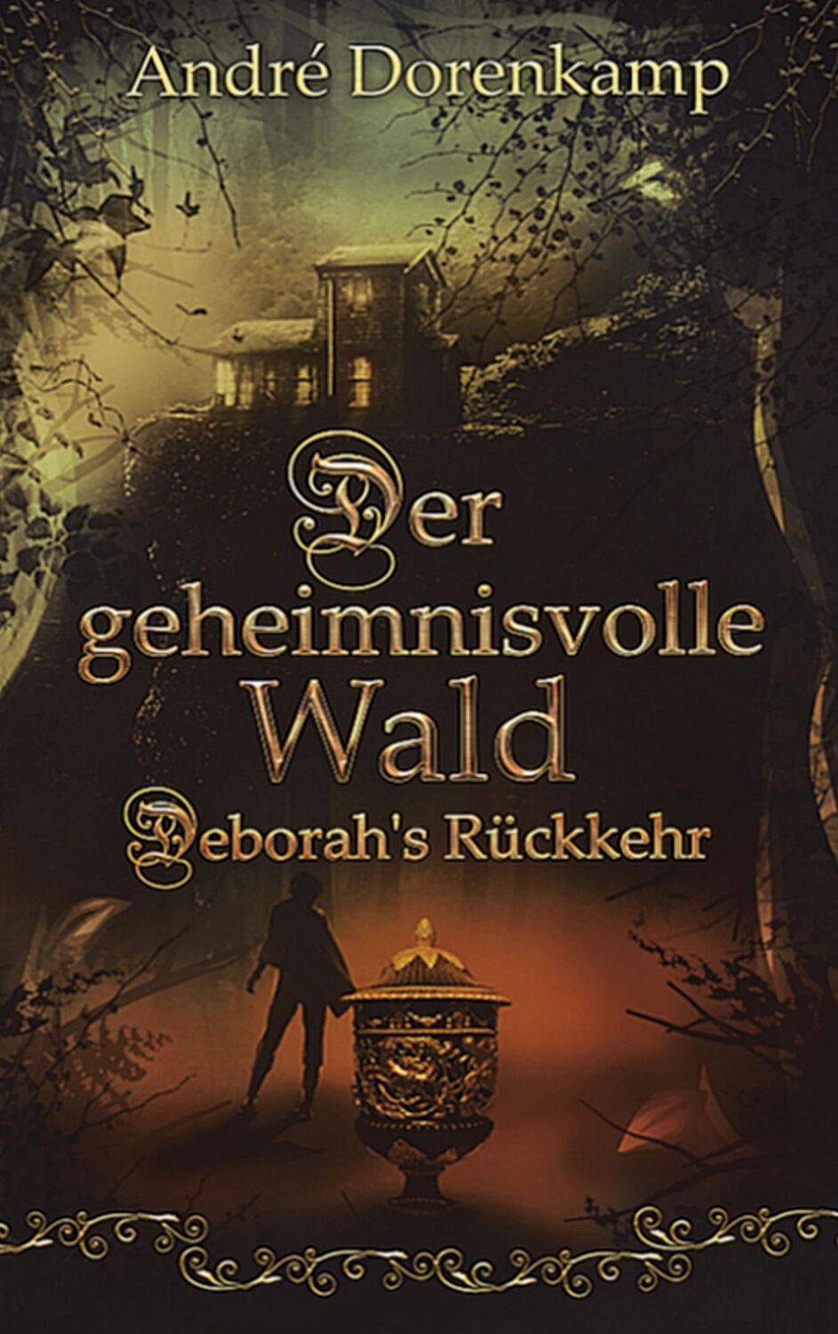 Cover: 9783347212657 | Der geheimnisvolle Wald Debohra's Rückkehr | André Dorenkamp | Buch