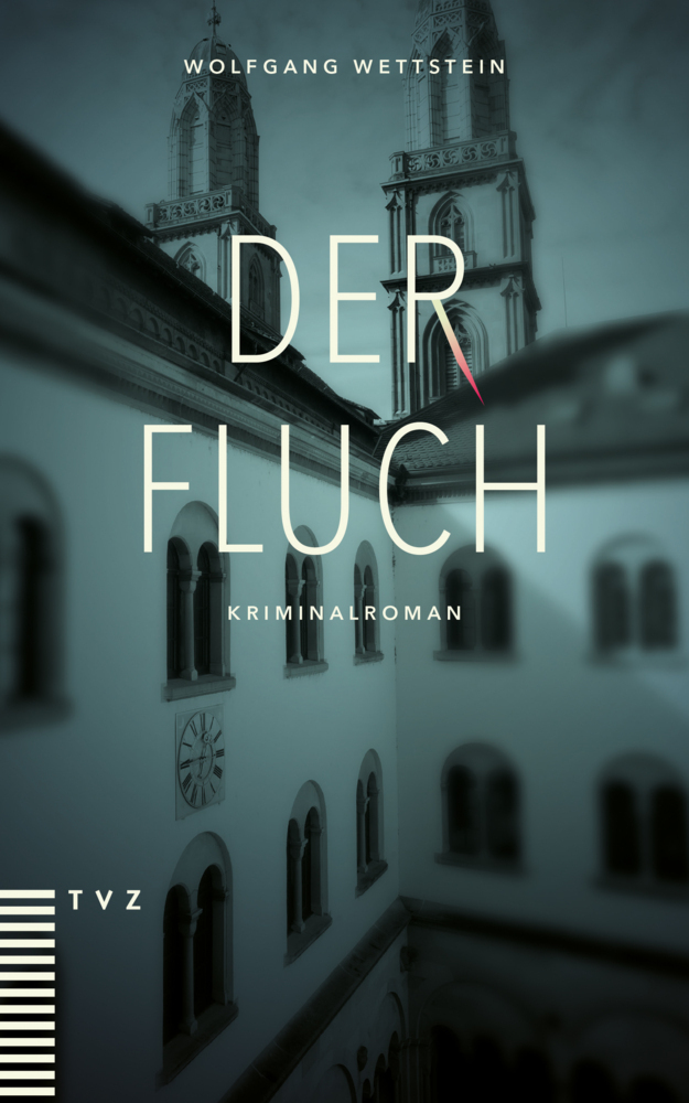 Cover: 9783290184452 | Der Fluch | Kriminalroman | Wolfgang Wettstein | Taschenbuch | 348 S.