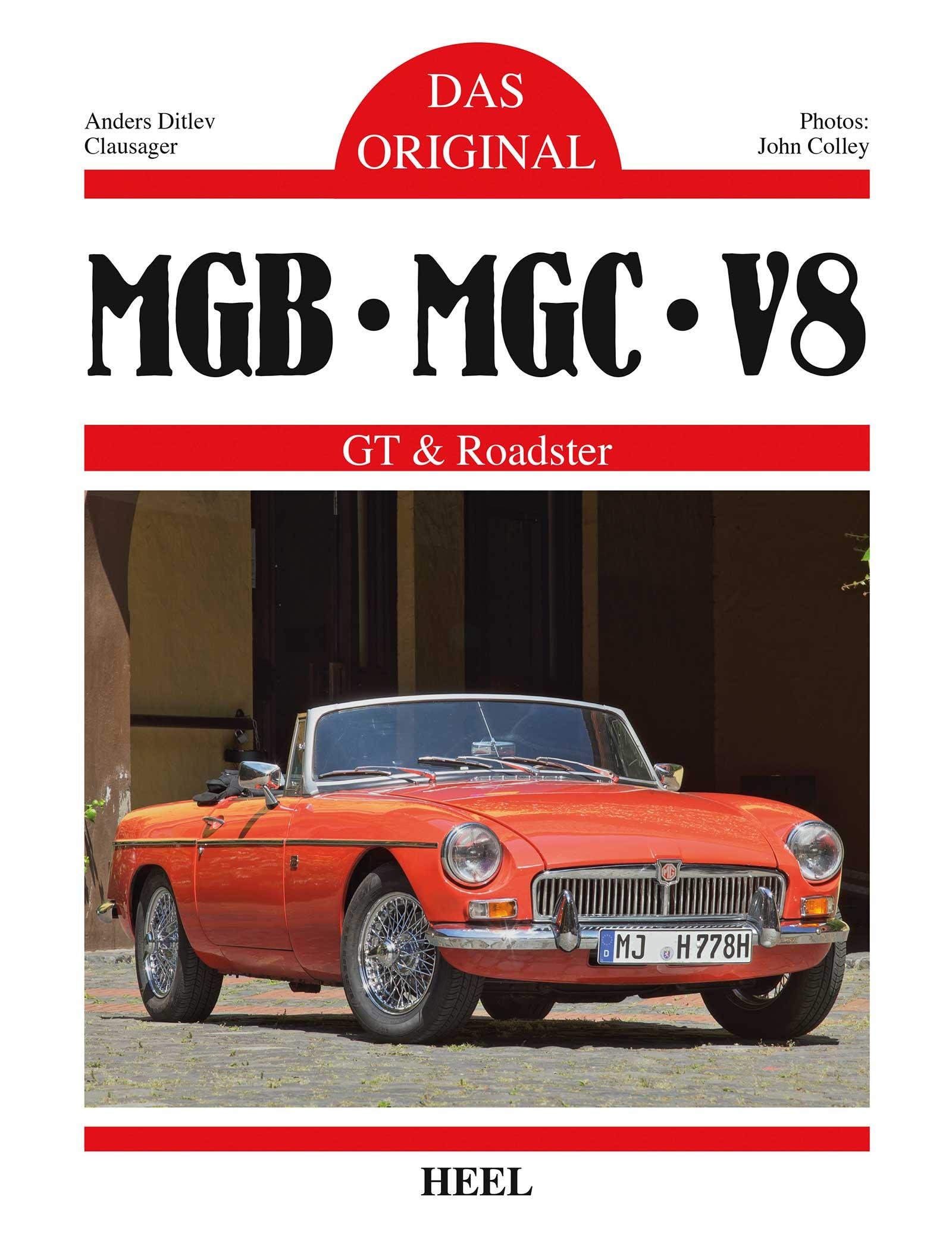 Cover: 9783958433076 | Das Original: MGB, MBC, V8 | GT &amp; Roadster | Anders Ditlev Clausager